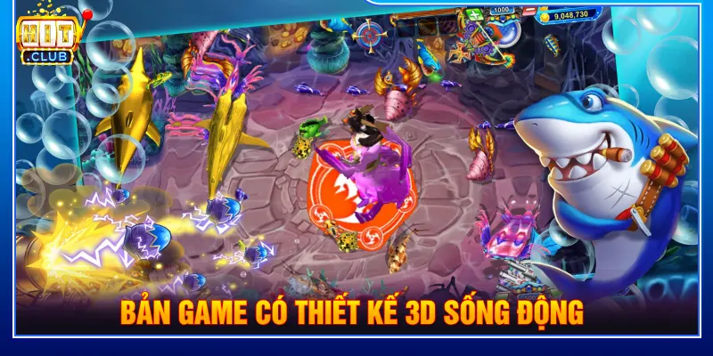 Bản game có thiết kế 3D sống động, bắt mắt